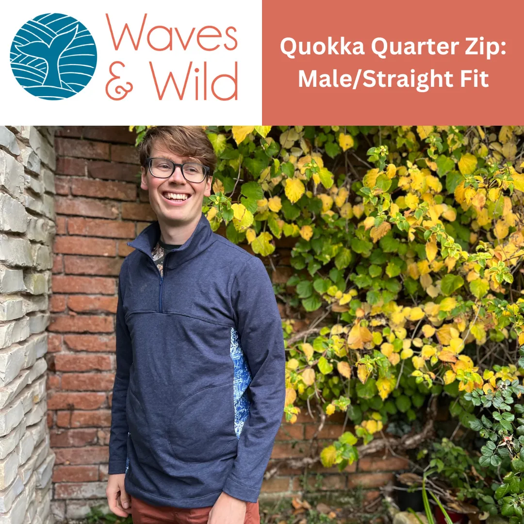 Waves & Wild Quokka Quarter Zip Top PDF Pattern - Adult Male/Straight Fit